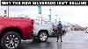 Why The New Chevy Silverado Isn T Selling